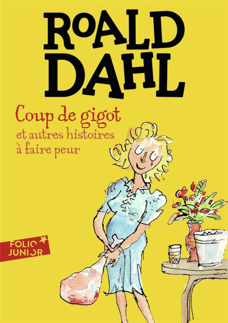 COUP DE GIGOT ET AUTRES HISTOIRES A FAIRE P EUR - DAHL ROALD - GALLIMARD