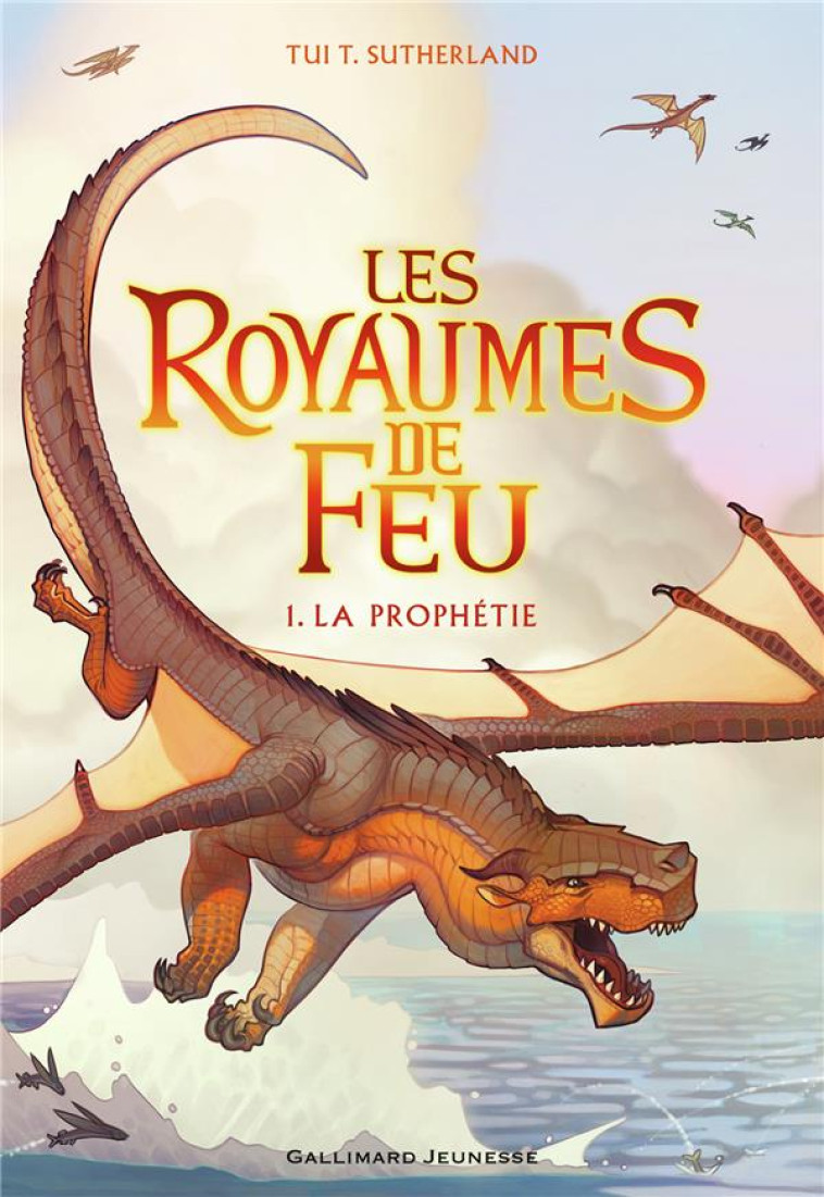 ROYAUMES DE FEU T01 PROPHETIE - SUTHERLAND TUI T. - Gallimard-Jeunesse