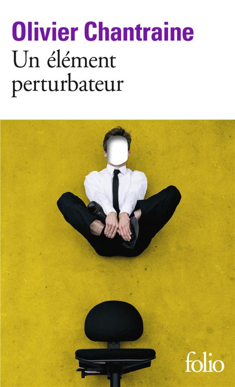 UN ELEMENT PERTURBATEUR - CHANTRAINE OLIVIER - GALLIMARD