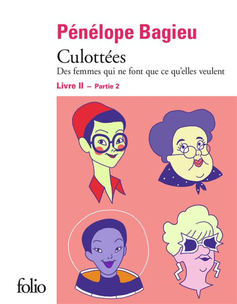 CULOTTEES 2, PARTIE 2 - BAGIEU PENELOPE - GALLIMARD