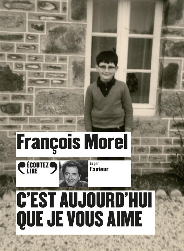 C-EST AUJOURD-HUI QUE JE VOUS AIME CD - MOREL FRANCOIS - GALLIMARD