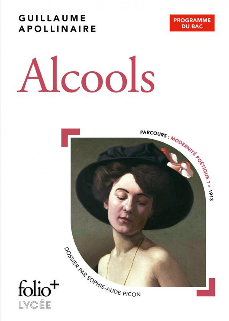 ALCOOLS - POEMES 1898-1913 - APOLLINAIRE G. - GALLIMARD