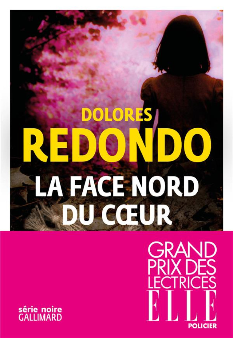 LA FACE NORD DU COEUR - REDONDO DOLORES - GALLIMARD