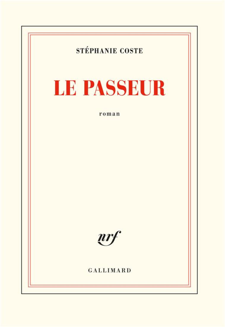 LE PASSEUR - COSTE STEPHANIE - GALLIMARD