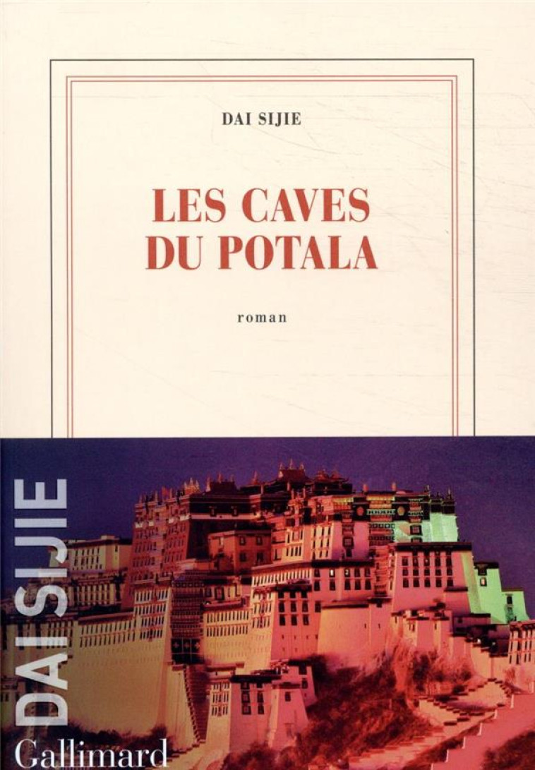 LES CAVES DU POTALA (TP) - DAI SIJIE - GALLIMARD