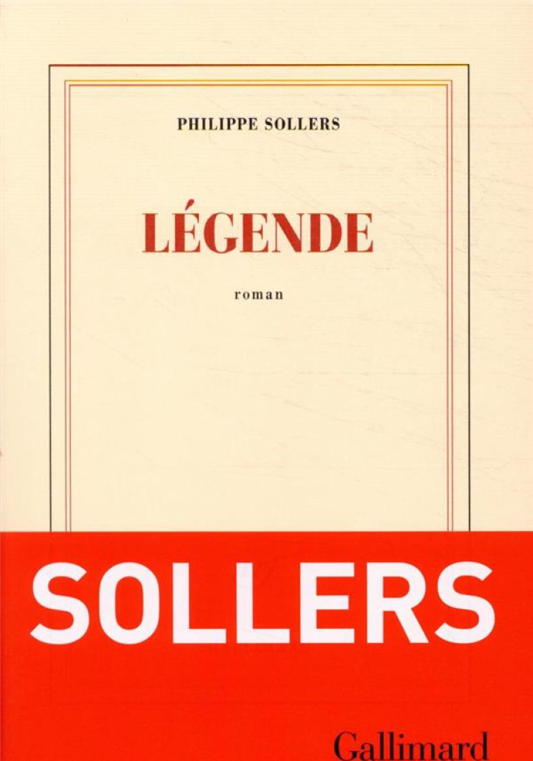 LEGENDE - SOLLERS PHILIPPE - GALLIMARD