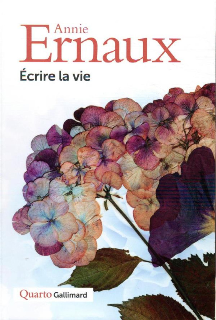 ECRIRE LA VIE (SOUS ETUI) QUARTO - ERNAUX ANNIE - GALLIMARD