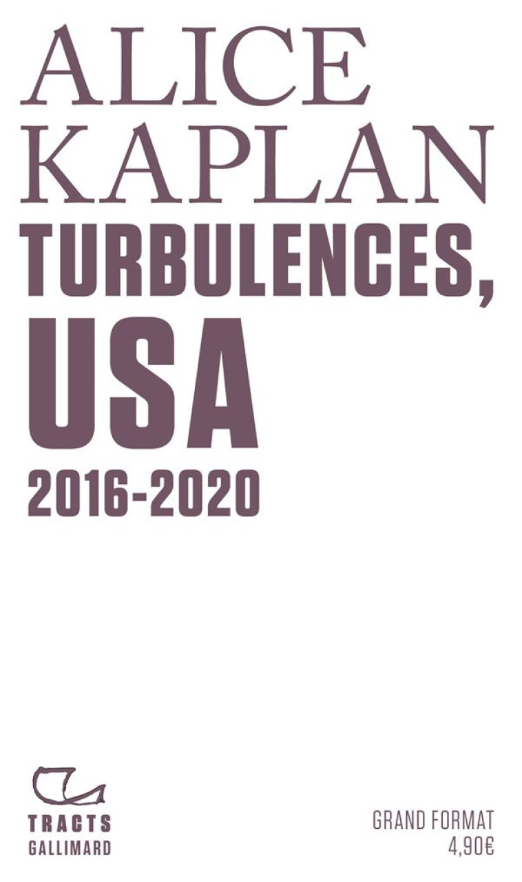 TURBULENCES, USA - 2016-2020 - KAPLAN ALICE - GALLIMARD