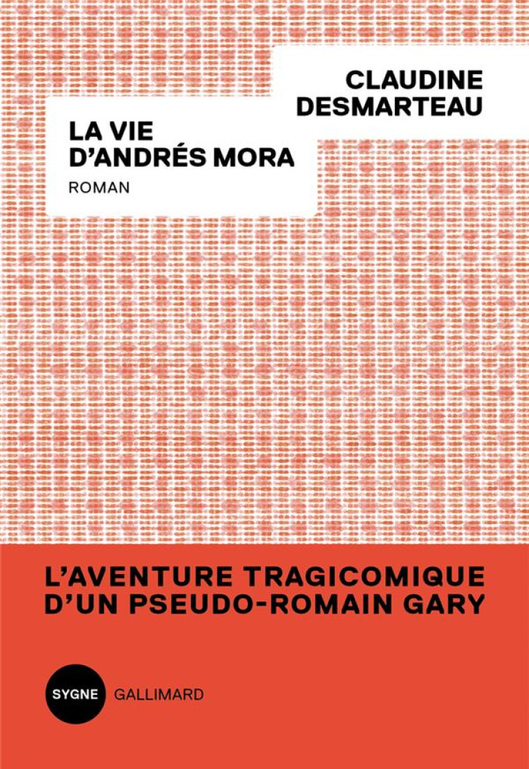 LA VIE D-ANDRES MORA - DESMARTEAU CLAUDINE - GALLIMARD