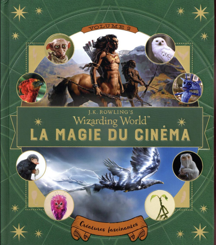 J.K. ROWLING-S WIZARDING WORLD : LA MAGIE D U CINEMA - ZAHED RAMIN - Gallimard-Jeunesse