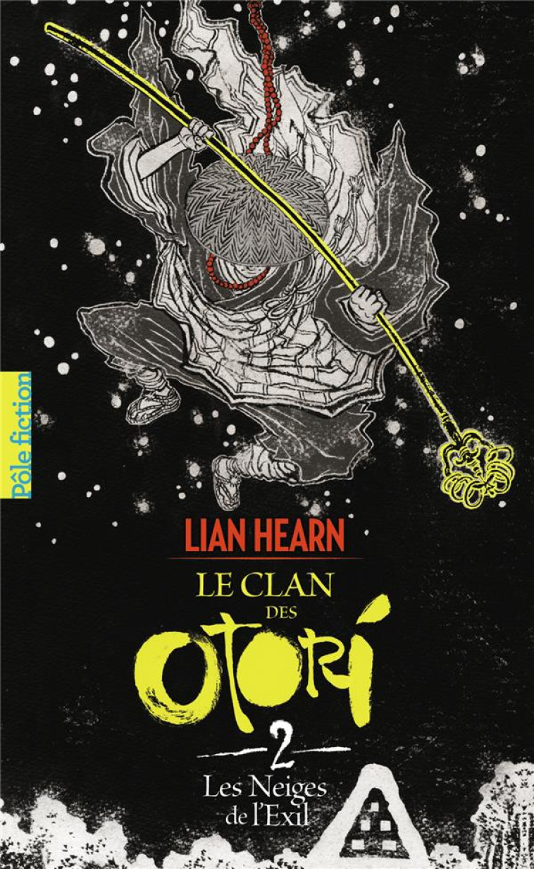 CLAN DES OTORIS T02 NEIGES DE L-EXIL - HEARN LIAN - Gallimard-Jeunesse