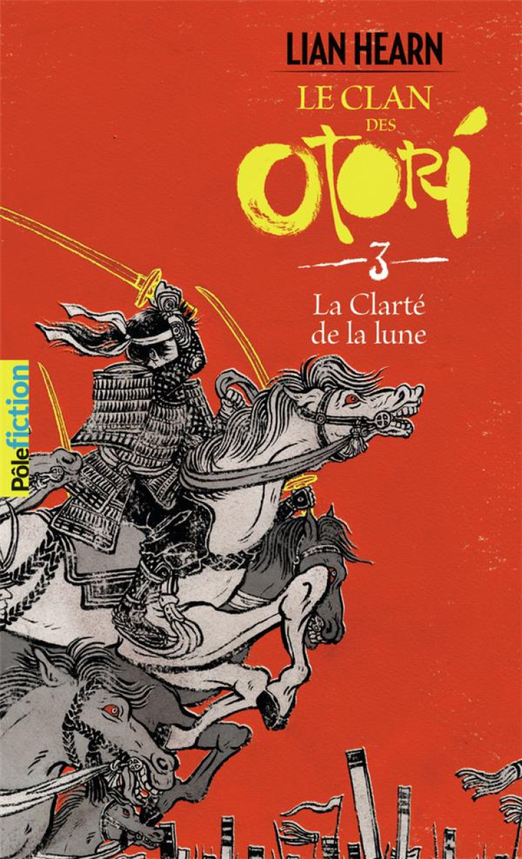 CLAN OTORI T03 CLARTE DE LA LUNE - HEARN LIAN - Gallimard-Jeunesse