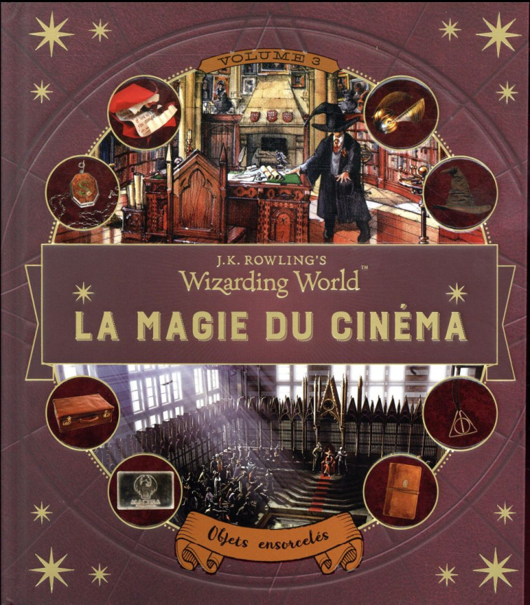 J.K. ROWLING-S WIZARDING WORLD : LA MAGIE DU CINEMA - BURTON BONNIE - Gallimard-Jeunesse