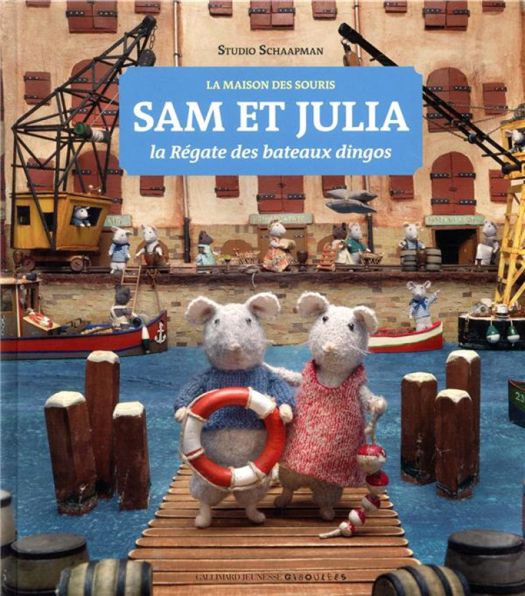 SAM ET JULIA, LA REGATE DES BATEAUX DINGOS - SCHAAPMAN KARINA - GALLIMARD