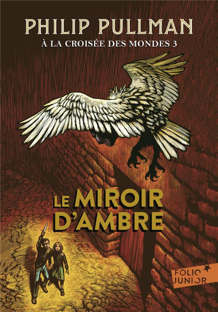 A LA CROISEE DES MONDES 3 - LE MIROIR D-AMBRE - PULLMAN PHILIP - Gallimard-Jeunesse