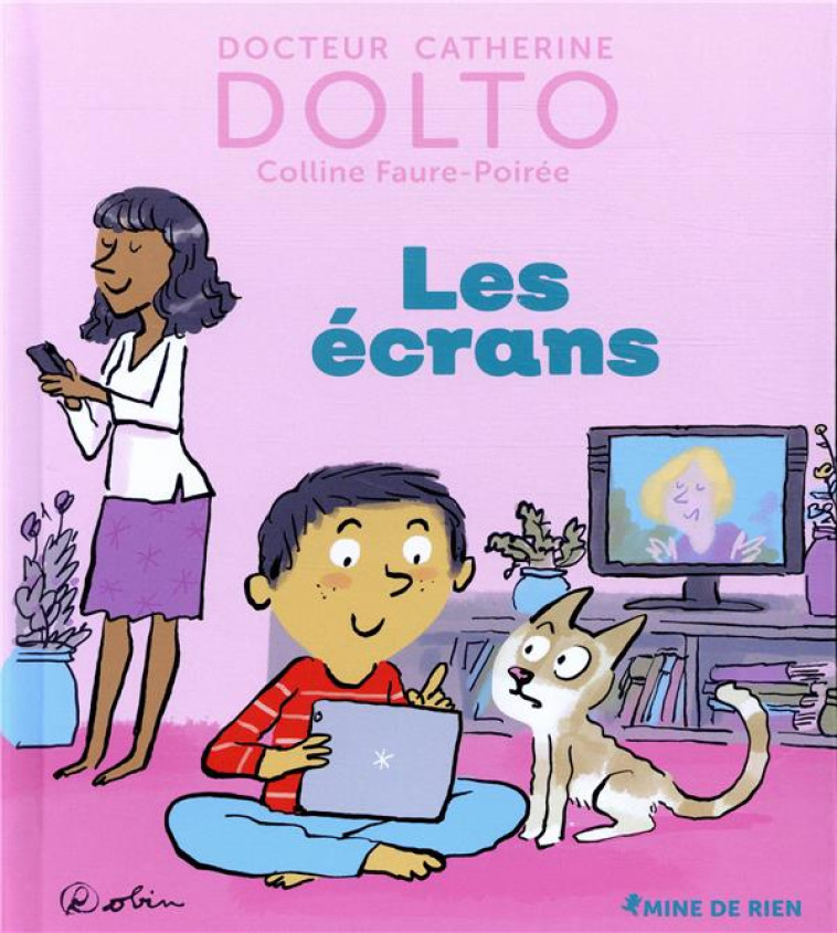 LES ECRANS - DOLTO/FAURE-POIREE - GALLIMARD