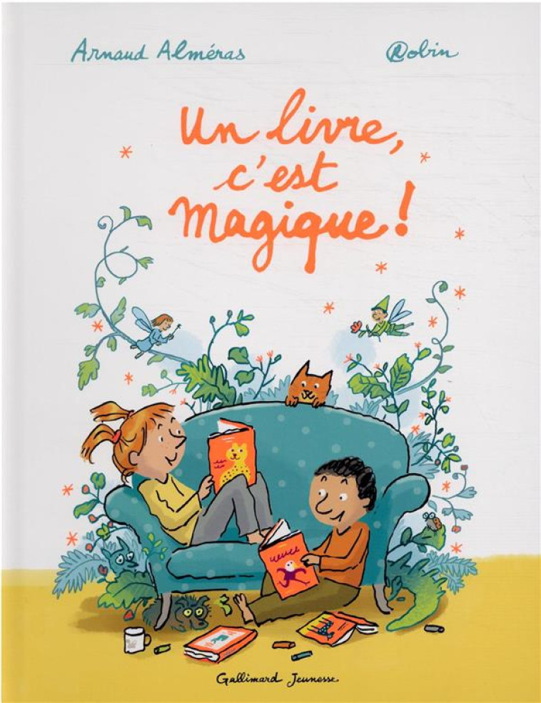 UN LIVRE, C-EST MAGIQUE ! - ALMERAS/ROBIN - GALLIMARD