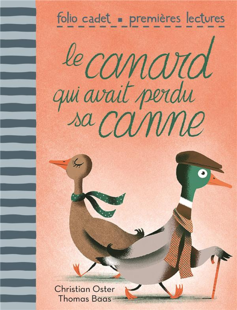 LE CANARD QUI AVAIT PERDU SA CANNE - OSTER/BAAS - GALLIMARD