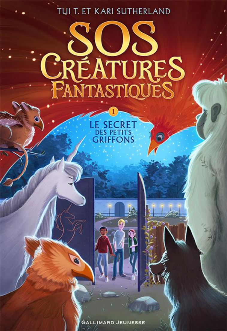 SOS CREATURES FANTASTIQUES 1 - LE SECRET DES PETITS GRIFFONS - SUTHERLAND - GALLIMARD