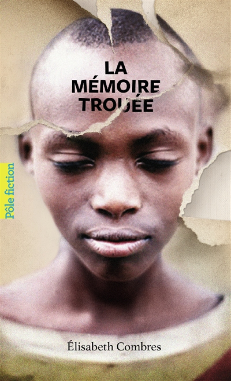 LA MEMOIRE TROUEE - COMBRES ELISABETH - GALLIMARD