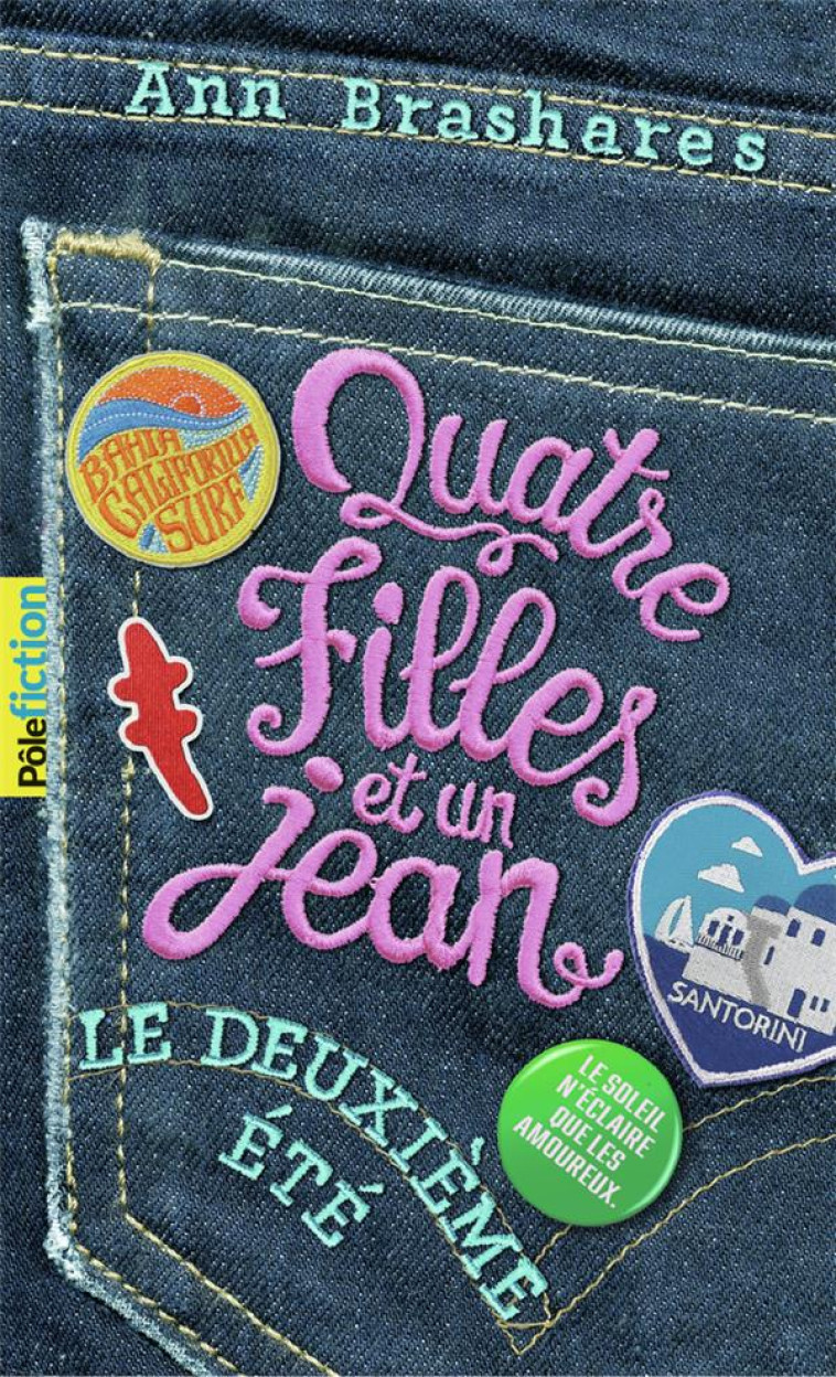 LE DEUXIEME ETE - QUATRE FILLES ET UN JEAN - BRASHARES ANN - GALLIMARD