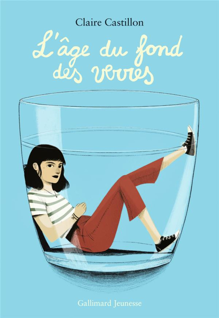 L-AGE AU FOND DES VERRES - CASTILLON CLAIRE - GALLIMARD