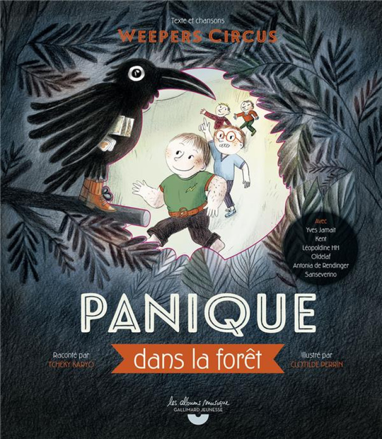 LES WEEPERS CIRCUS - PANIQUE DANS LA FORET LIVRE-CD - COLLECTIF/PERRIN - GALLIMARD