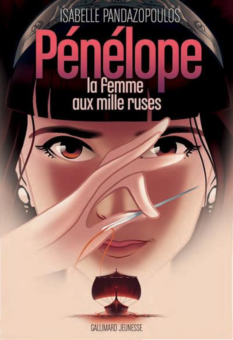 HEROINES DE LA MYTHOLOGIE - PENELOPE, LA FEMME AUX MILLE RUSES - PANDAZOPOULOS - GALLIMARD