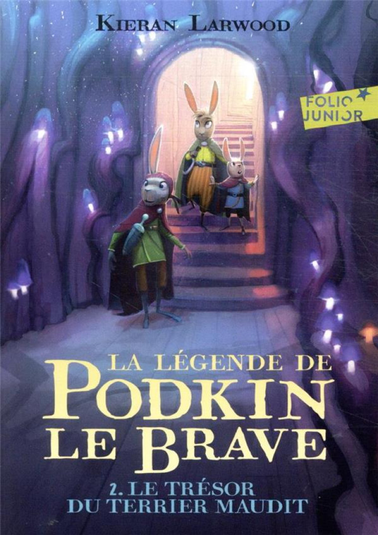 LA LEGENDE DE PODKIN LE BRAVE T02 - LARWOOD/WYATT - GALLIMARD