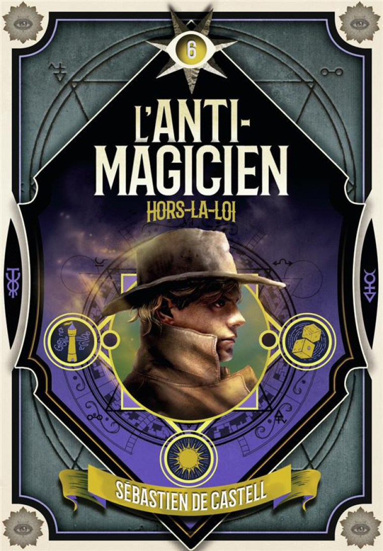 L-ANTI-MAGICIEN - 6 - CASTELL SEBASTIEN DE - GALLIMARD