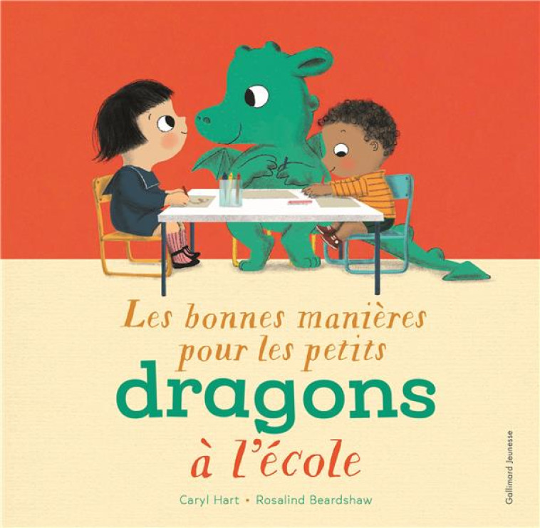 LES BONNES MANIERES POUR LES PETITS DRAGONS A L-ECOLE - HART/BEARDSHAW - GALLIMARD