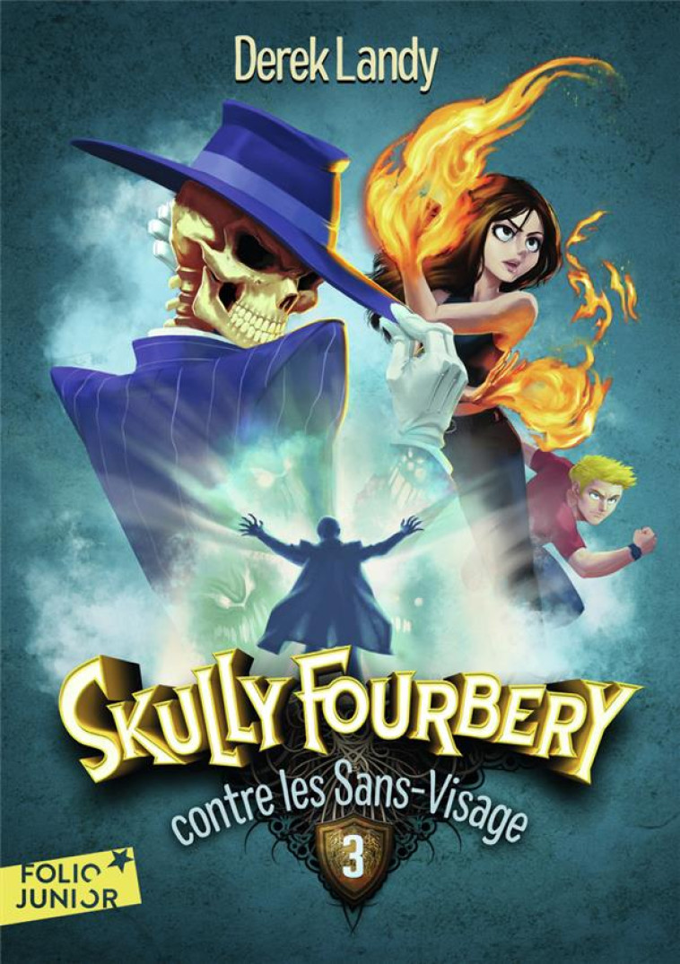 SKULLY FOURBERY CONTRE LES SANS-VISAGE - LANDY DEREK - GALLIMARD