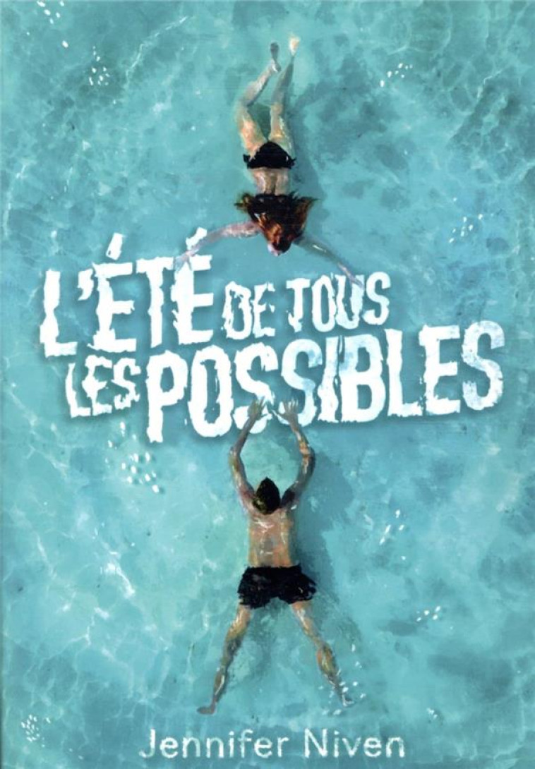 L-ETE DE TOUS LES POSSIBLES - NIVEN JENNIFER - GALLIMARD