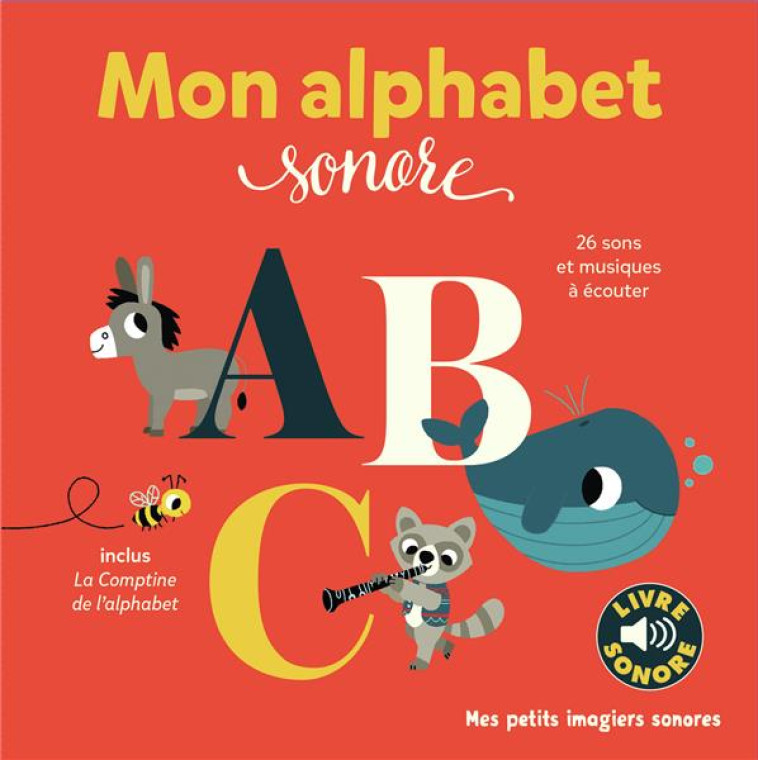 MON ALPHABET SONORE - BILLET MARION - GALLIMARD