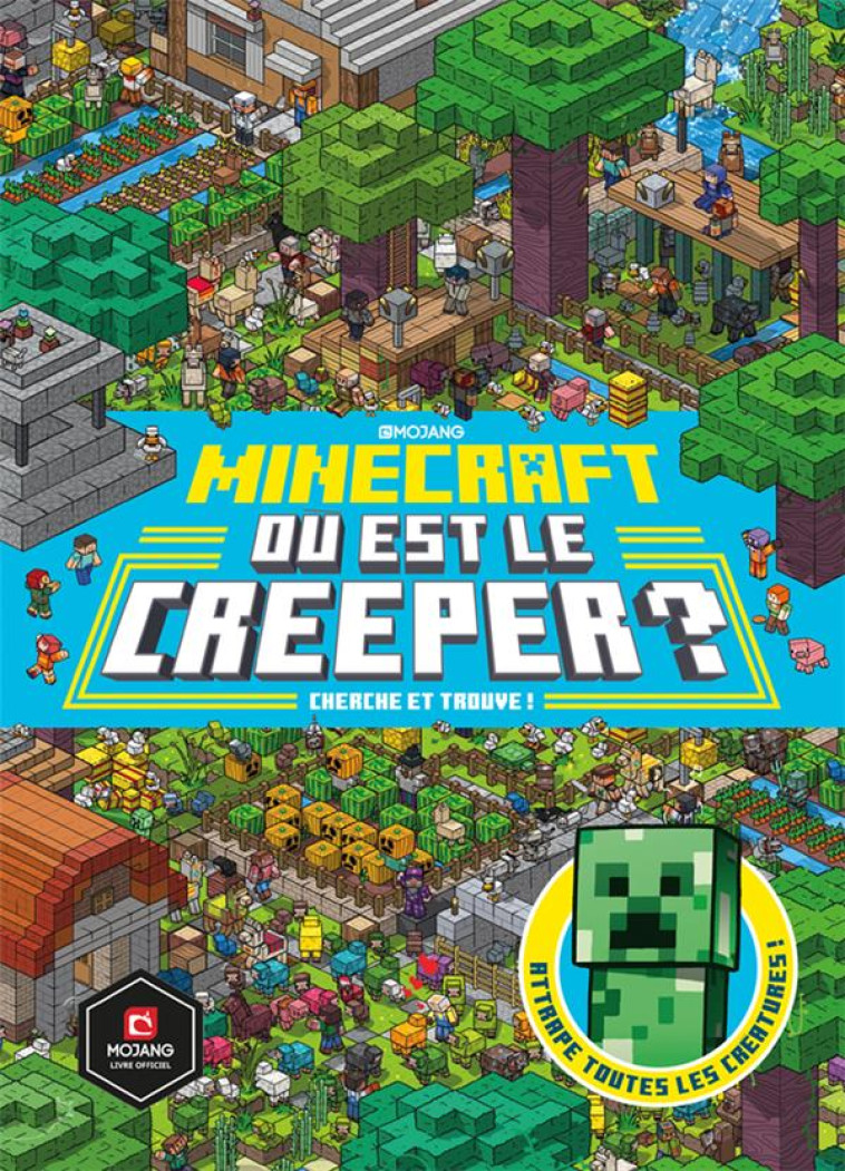 MINECRAFT : OU EST LE CREEPER ? CHERCHE ET TROUVE ! - MCBRIEN/MILTON - GALLIMARD