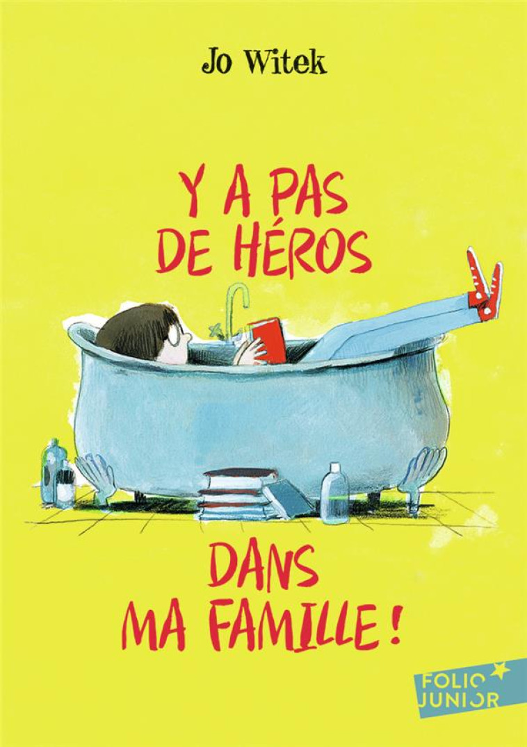 Y A PAS DE HEROS DANS MA FAMILLE - WITEK JO - GALLIMARD