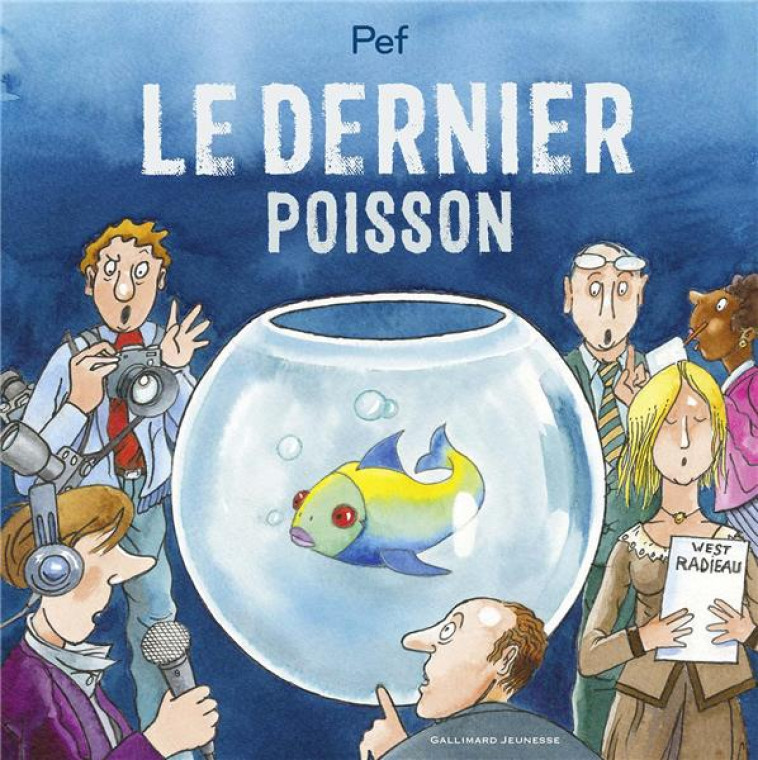 LE DERNIER POISSON - PEF - GALLIMARD