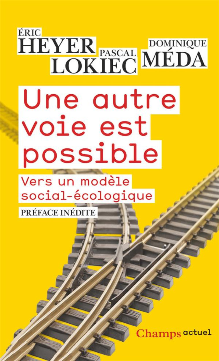 UNE AUTRE VOIE EST POSSIBLE - MEDA/HEYER/LOKIEC - FLAMMARION