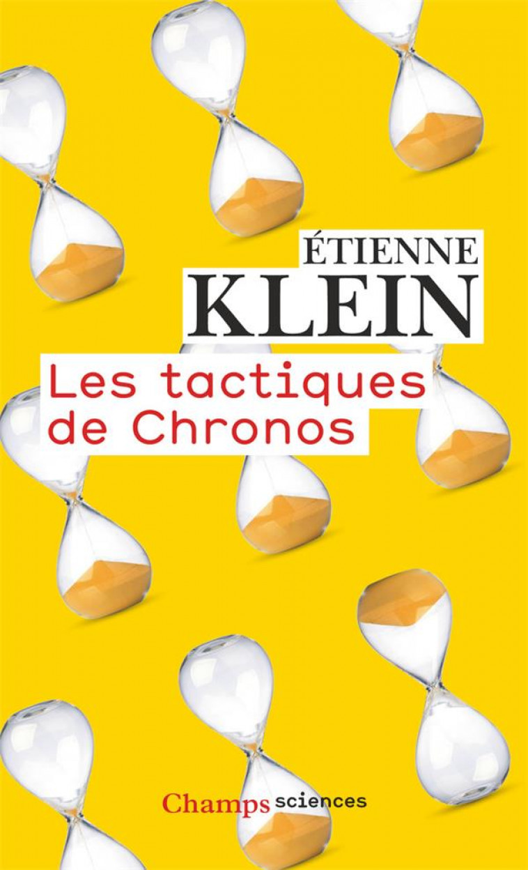 LES TACTIQUES DE CHRONOS - KLEIN ETIENNE - FLAMMARION