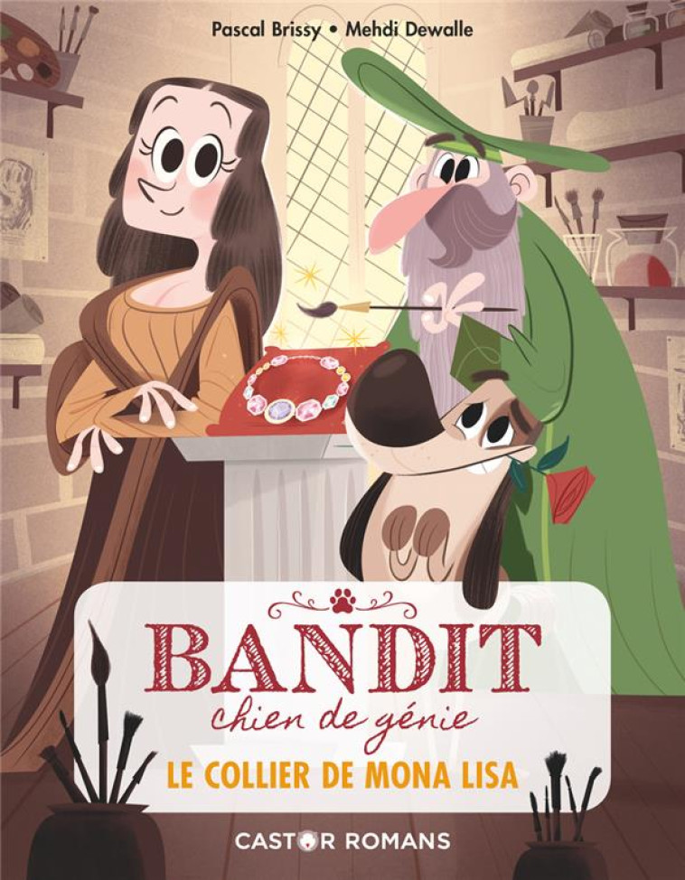 BANDIT, CHIEN DE GENIE T2 - LE COLLIER DE MONA LISA - BRISSY/DOIGTS - FLAMMARION