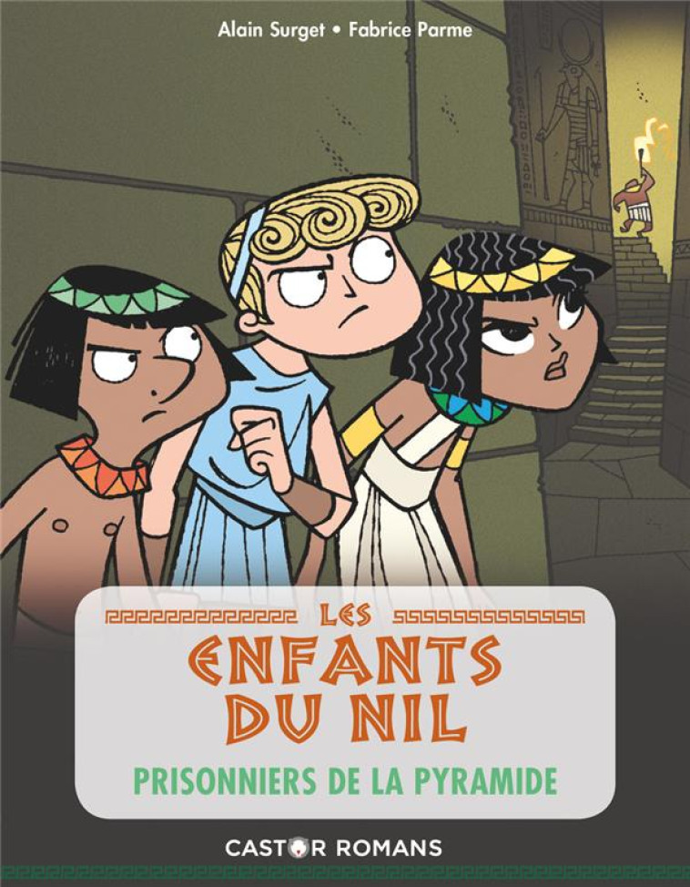 LES ENFANTS DU NIL - PRISONNIERS DE LA PYRAMIDE NE - SURGET/PARME - FLAMMARION