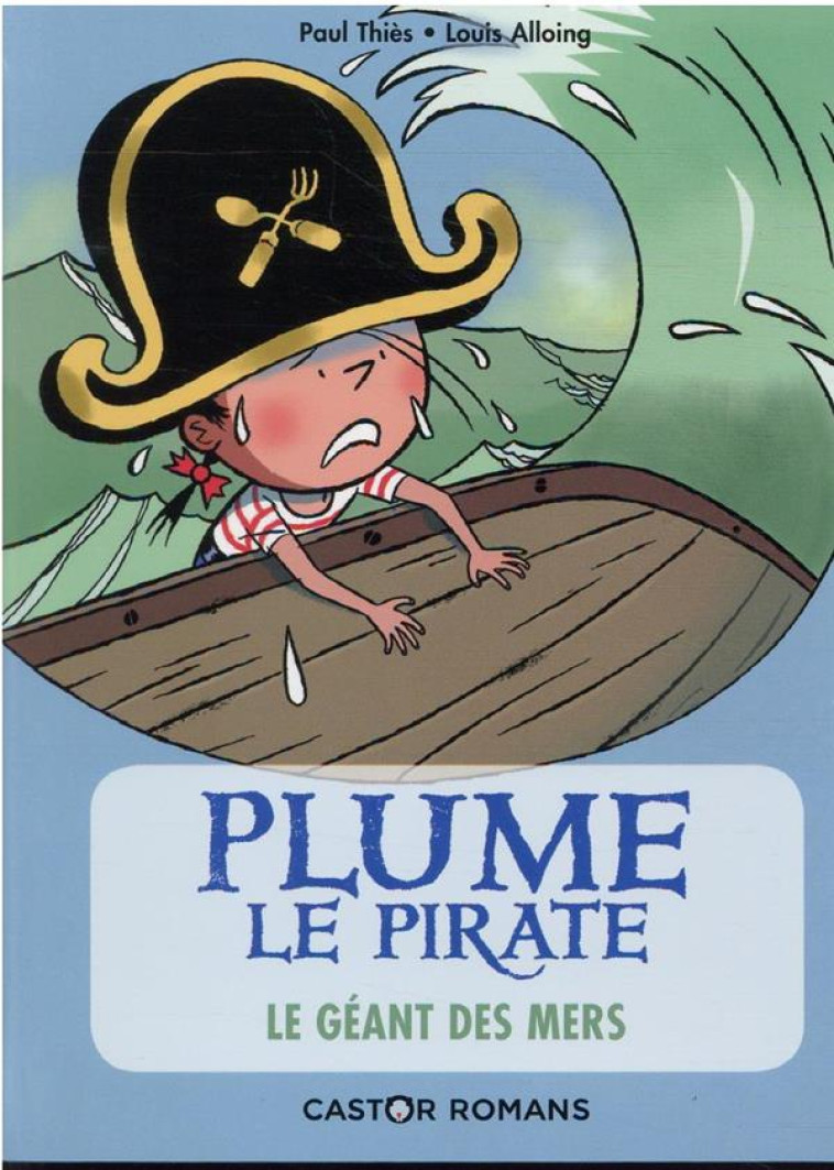 PLUME LE PIRATE T6 - LE GEANT DES MERS - THIES/ALLOING - FLAMMARION