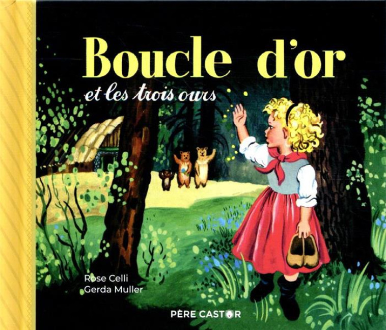 BOUCLE D-OR ET LES TROIS OURS - CELLI/MULLER - FLAMMARION