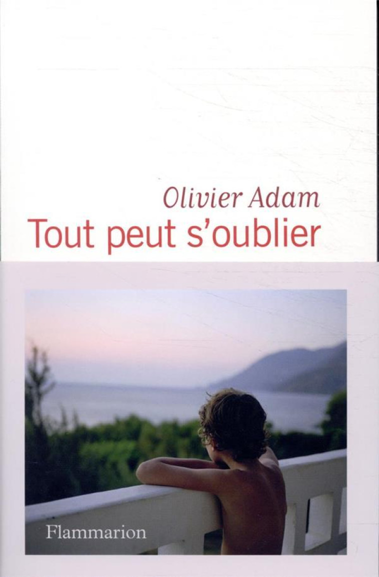 TOUT PEUT S-OUBLIER - ADAM OLIVIER - FLAMMARION