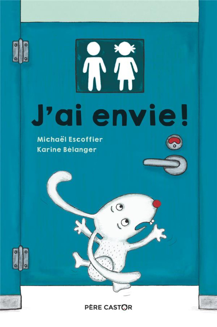 J-AI ENVIE ! - BELANGER/ESCOFFIER - FLAMMARION