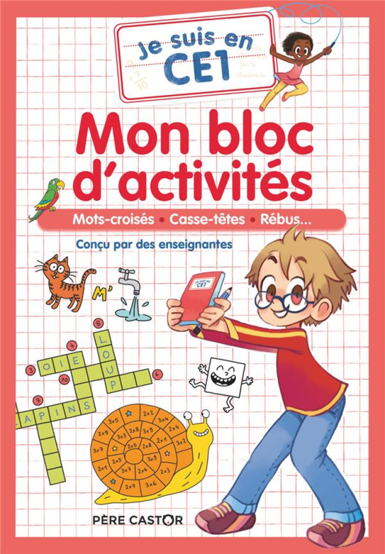 MON BLOC D-ACTIVITES - JE SUIS EN CE1 - CHARADES - POINTS A RELIER - ENIGMES MATHEMATIQUES - MAGDALENA/CARBONEILL - FLAMMARION