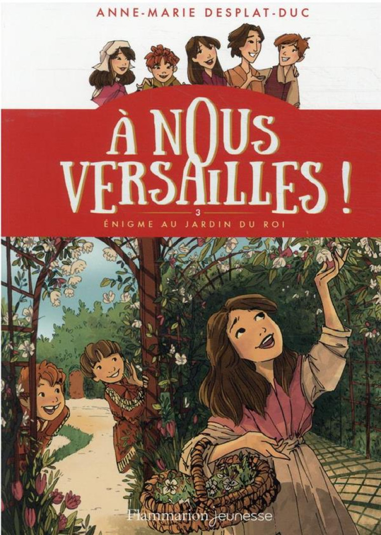 A NOUS VERSAILLES T3 ENIGME DU JARDI  N DU ROI - DESPLAT-DUC/RAVEAU - FLAMMARION