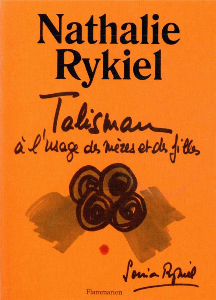 TALISMAN A L-USAGE DES MERES ET DES FILLES - RYKIEL NATHALIE - FLAMMARION