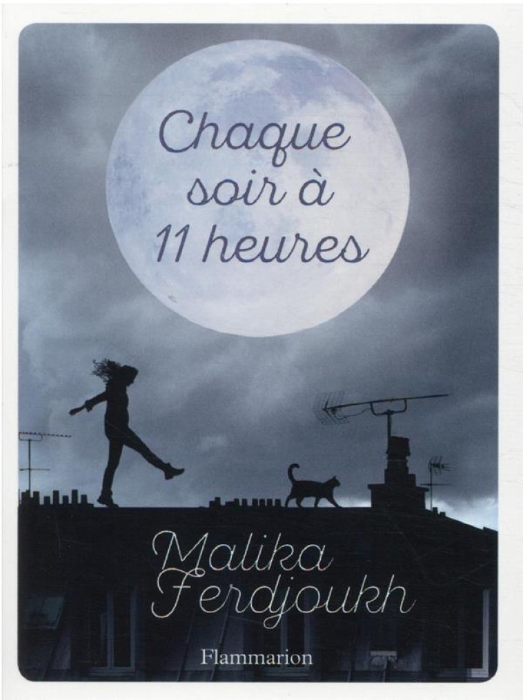 CHAQUE SOIR A ONZE HEURES - FERDJOUKH MALIKA - FLAMMARION