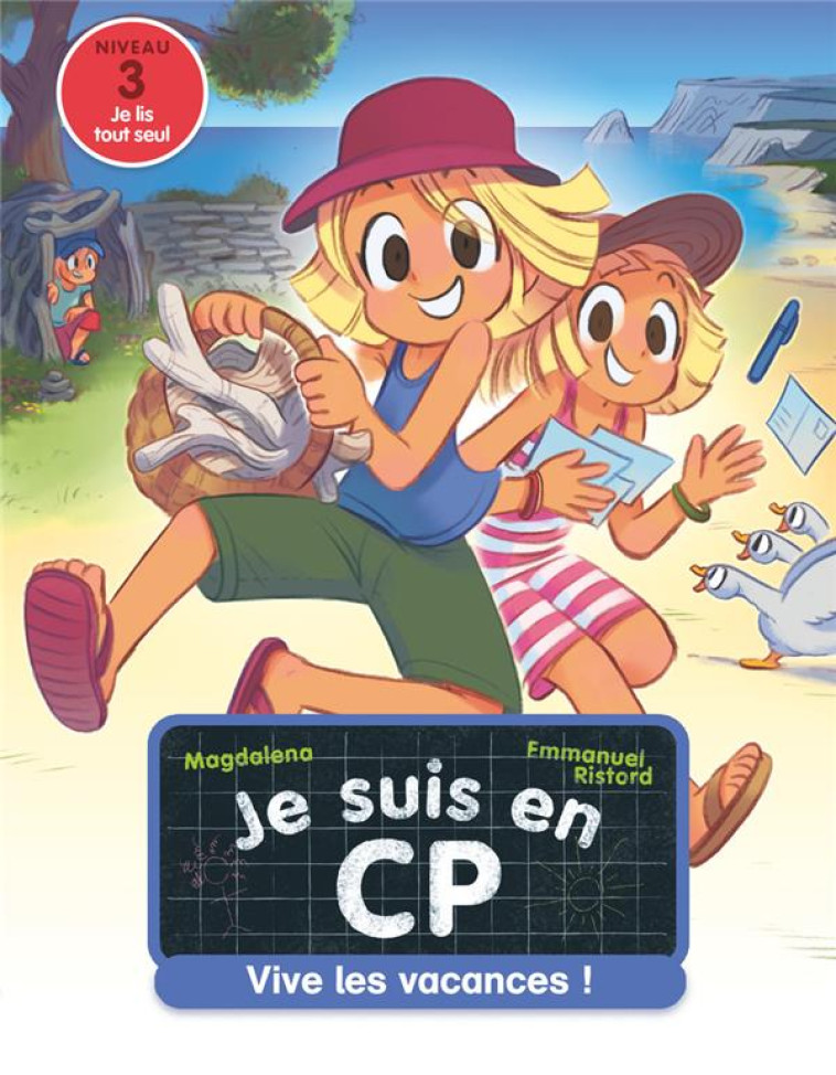 VIVE LES VACANCES ! (NIVEAU 3) JE SUIS EN CP T25 - MAGDALENA/RISTORD - FLAMMARION